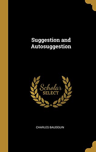 9780526072279: Suggestion and Autosuggestion