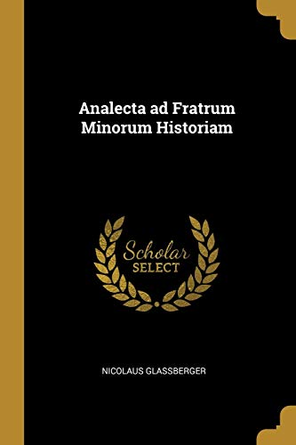 9780526119882: Analecta ad Fratrum Minorum Historiam