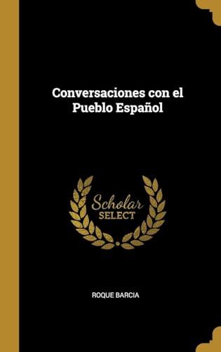9780526143528: Conversaciones Con El Pueblo Espaol