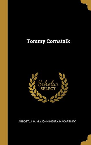 9780526311460: Tommy Cornstalk