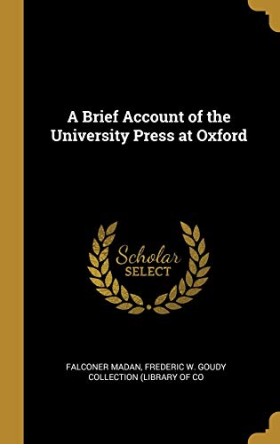 Stock image for A Brief Account of the University Press at Oxford for sale by Lucky's Textbooks