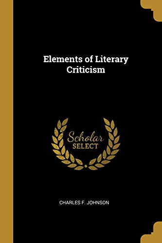 9780526661190: Elements of Literary Criticism