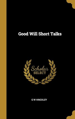 Stock image for Good Will Short Talks for sale by Lucky's Textbooks