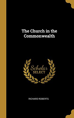 Imagen de archivo de The Church in the Commonwealth a la venta por Lucky's Textbooks