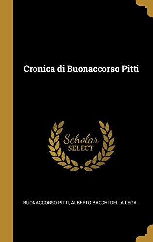 Stock image for Cronica di Buonaccorso Pitti (Italian Edition) for sale by Lucky's Textbooks