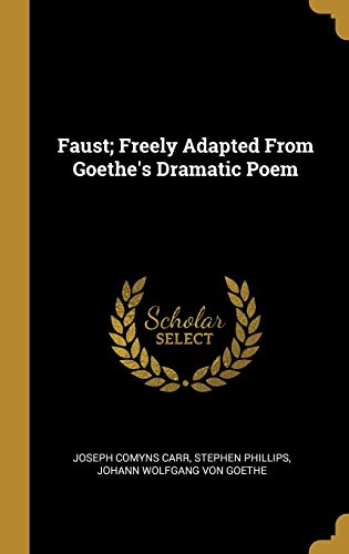 Stock image for Faust; Freely Adapted From Goethe's Dramatic Poem for sale by Lucky's Textbooks
