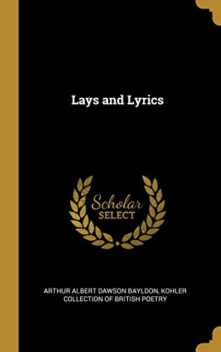 9780526971121: Lays and Lyrics