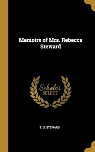 9780526989997: Memoirs of Mrs. Rebecca Steward