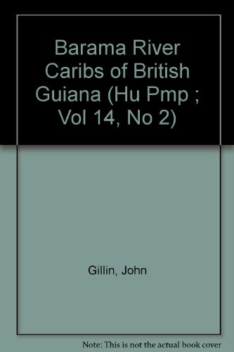Beispielbild fr The Barama River Caribs of British Guiana zum Verkauf von Zubal-Books, Since 1961