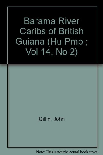 Stock image for The Barama River Caribs of British Guiana for sale by Zubal-Books, Since 1961