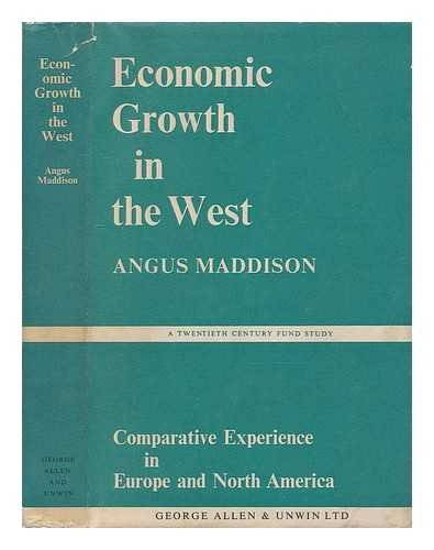 Economic Growth in the West: Comparative Experience in Europe and North ...