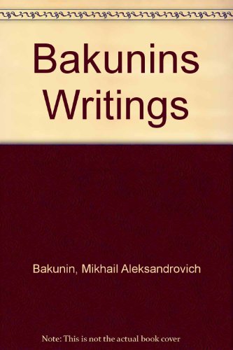 9780527046002: Bakunins Writings
