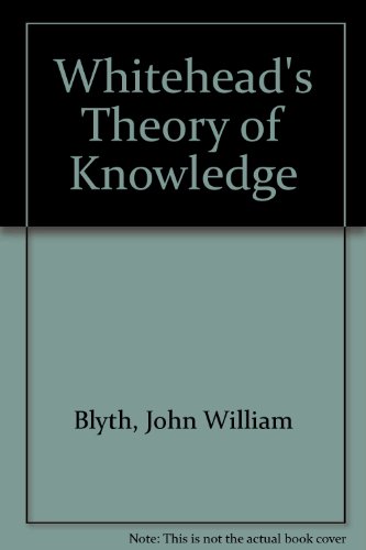 Stock image for Whitehead's Theory of Knowledge for sale by Better World Books