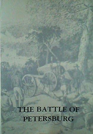 THE BATTLE OF PETERSBURG