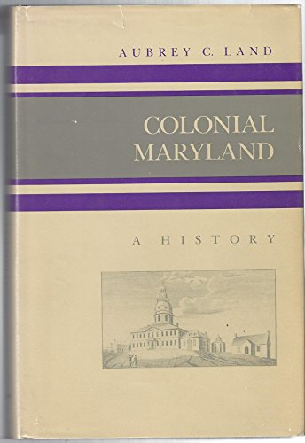 Beispielbild fr Colonial Maryland : A History zum Verkauf von Better World Books