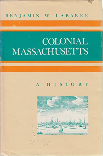 9780527187149: Colonial Massachusetts: A History