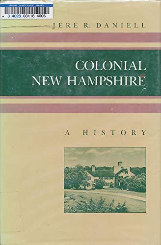 Stock image for Colonial New Hampshire: A History for sale by Front Cover Books