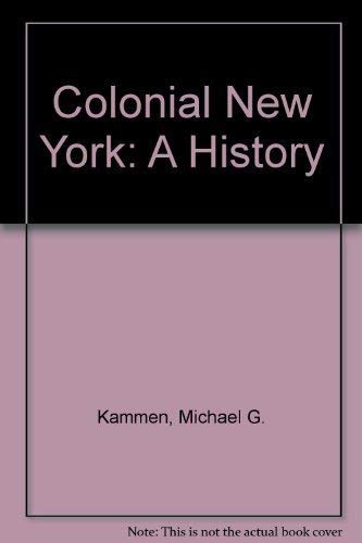 Stock image for Colonial New York: A History for sale by Solr Books
