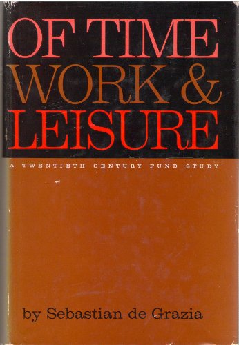 9780527221003: Of Time, Work, and Leisure