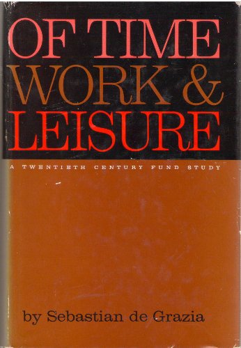 

Of Time, Work, and Leisure