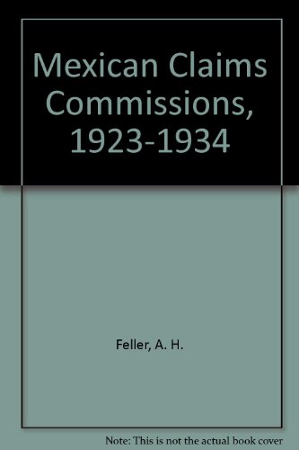 Imagen de archivo de Mexican Claims Commissions, 1923-1934 a la venta por Better World Books: West