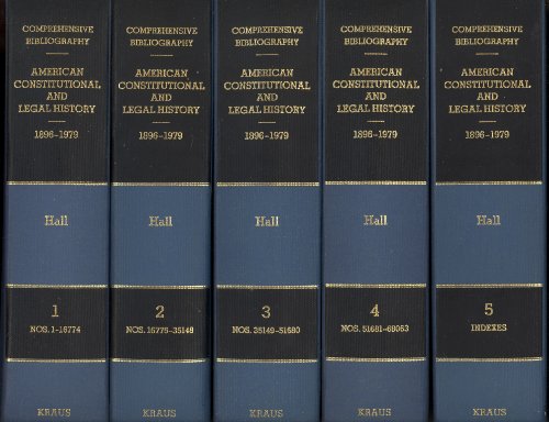 Comprehensive Bibliography of American Constitutional and Legal History, 1896-1979 (9780527374082) by Hall, Kermit L.