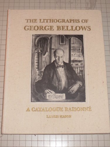 9780527622008: The lithographs of George Bellows: A catalogue raisonne