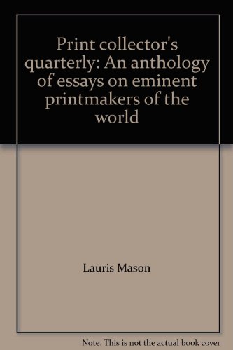 Print Collector's Quarterly: An Anthology of Essays on Eminent Printmakers of the World Vol. 10, ...