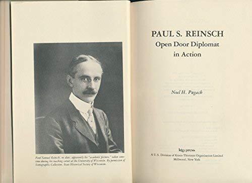 9780527730505: Paul S. Reinsch, open door diplomat in action (KTO studies in American history)