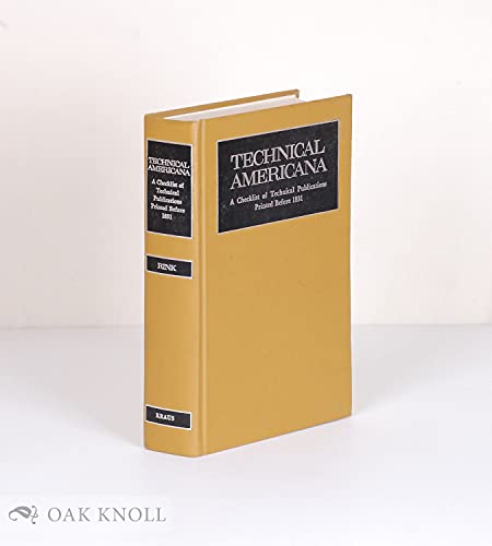 Beispielbild fr Technical Americana: A Checklist of Technical Publications Printed Before 1831 zum Verkauf von Powell's Bookstores Chicago, ABAA