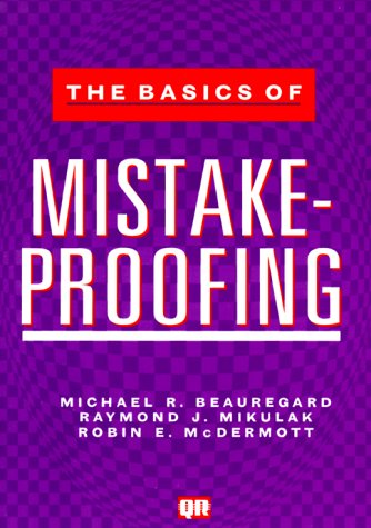 Beispielbild fr The Basics of Mistake-Proofing zum Verkauf von HPB-Red