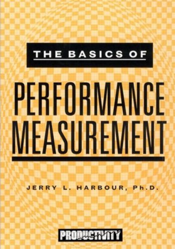 Beispielbild fr The Basics of Performance Measurement zum Verkauf von Wonder Book