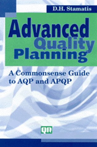 Beispielbild fr Advanced Quality Planning : A Commonsense Guide to AQP and APQP zum Verkauf von Phatpocket Limited