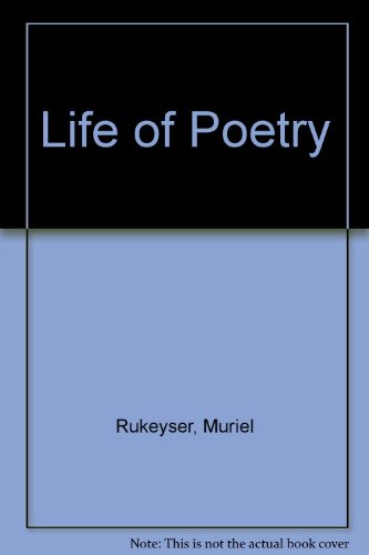 Life of Poetry (9780527778002) by Rukeyser, Muriel