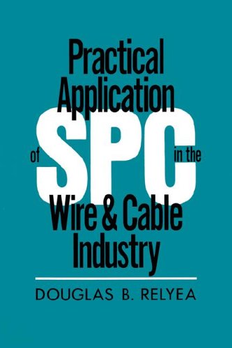 Beispielbild fr Practical Application of Spc in the Wire & Cable Industry zum Verkauf von ThriftBooks-Dallas