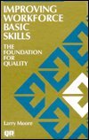 Imagen de archivo de Improving Workforce Basic Skills: The Foundation for Quality a la venta por HPB-Red