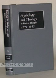 Beispielbild fr Psychology and Theology in Western Thought, 1672-1965: A Historical and Annotated Bibliography (Bibliographies in the History of Psychology and Psyc) zum Verkauf von Wonder Book