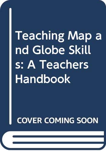 Teaching Map and Globe Skills: A Teachers Handbook (9780528177231) by Hovinen, Elizabeth L.