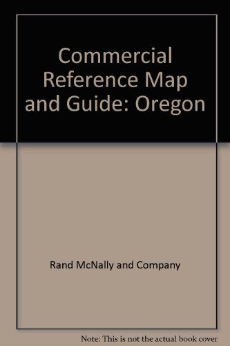 Commercial Reference Map and Guide: Oregon (9780528221507) by Rand McNally And Company
