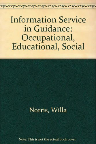 Stock image for Information Service in Guidance: Occupational, Educational, Social for sale by POQUETTE'S BOOKS