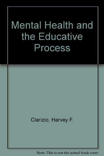 Stock image for Mental Health and the Educative Process for sale by Better World Books Ltd