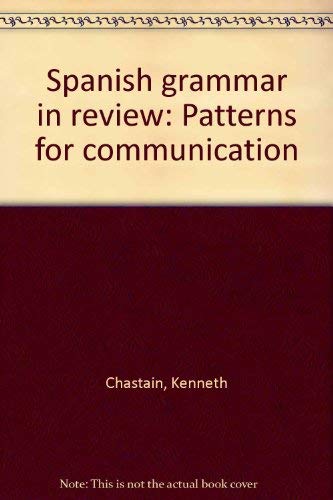 9780528640445: Title: Spanish grammar in review Patterns for communicati