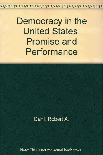 Beispielbild fr Democracy in the United States: Promise and Performance zum Verkauf von Better World Books