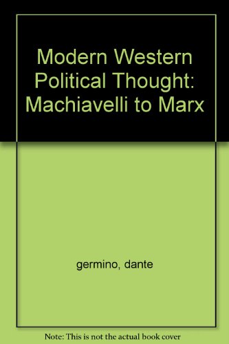 9780528652998: Machiavelli to Marx: Modern Western Political Thought