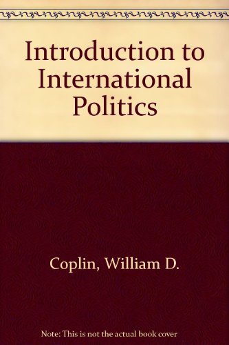 Introduction to International Politics: A Theoretical Overview (9780528659232) by [???]
