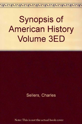 Beispielbild fr Synopsis of American History Volume Two: Since the Civil War zum Verkauf von Top Notch Books