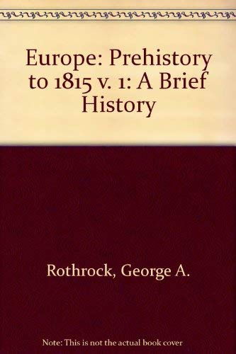 Europe: A brief history (Rand McNally history series) (9780528660252) by Rothrock, George A