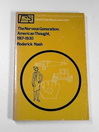 Beispielbild fr Nervous Generation: American Thought, 1917-30 (History of American Thought & Culture) zum Verkauf von NEPO UG