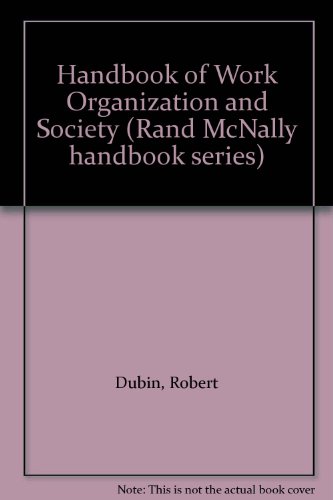 Stock image for Handbook of Work, Organization, and Society for sale by Better World Books Ltd