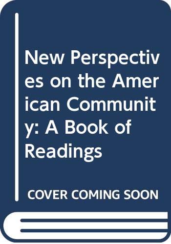 9780528680779: New perspectives on the American community: A book of readings